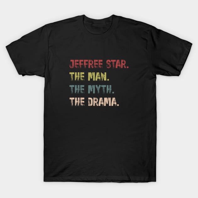 Jeffree Star The Man The Myth The Drama T-Shirt by rainoree